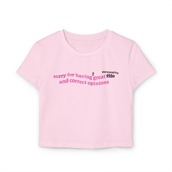 Sorry for Having a Great [PERSONALITY] Women's Baby Tee