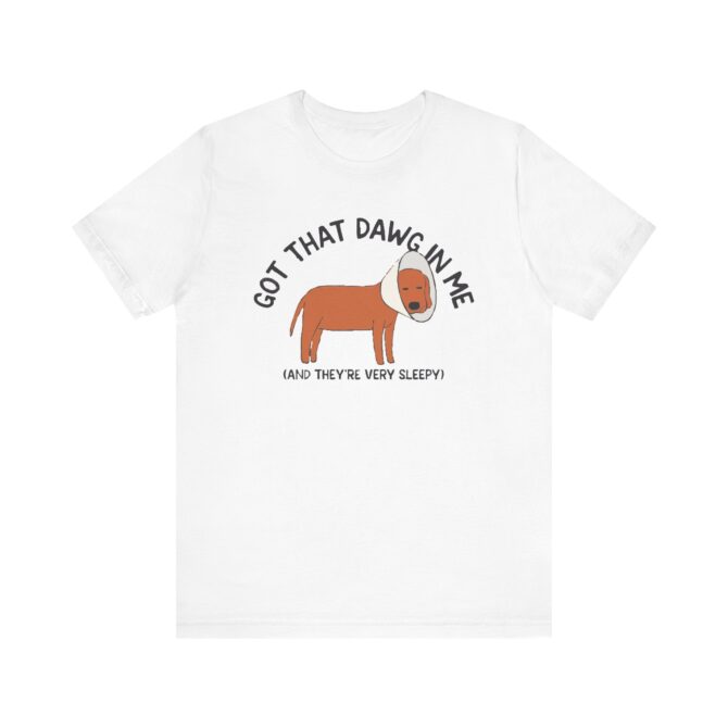 Got That Dawg in Me (Sleepy) Unisex T-Shirt - Image 3