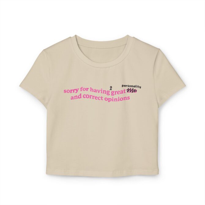 Sorry for Having a Great [PERSONALITY] Women's Baby Tee - Image 3