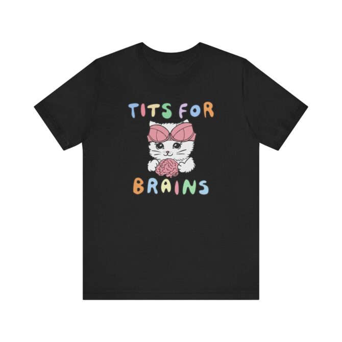 Tits For Brains Unisex T-Shirt - Image 3