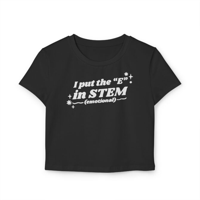 I Put the "E" in STEM Women's Baby Tee - Image 3