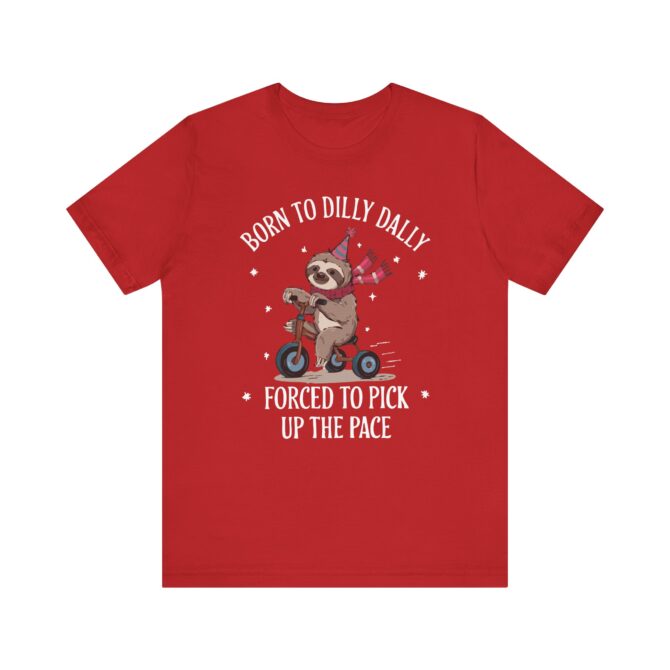 Born To Dilly Dally Unisex T-Shirt