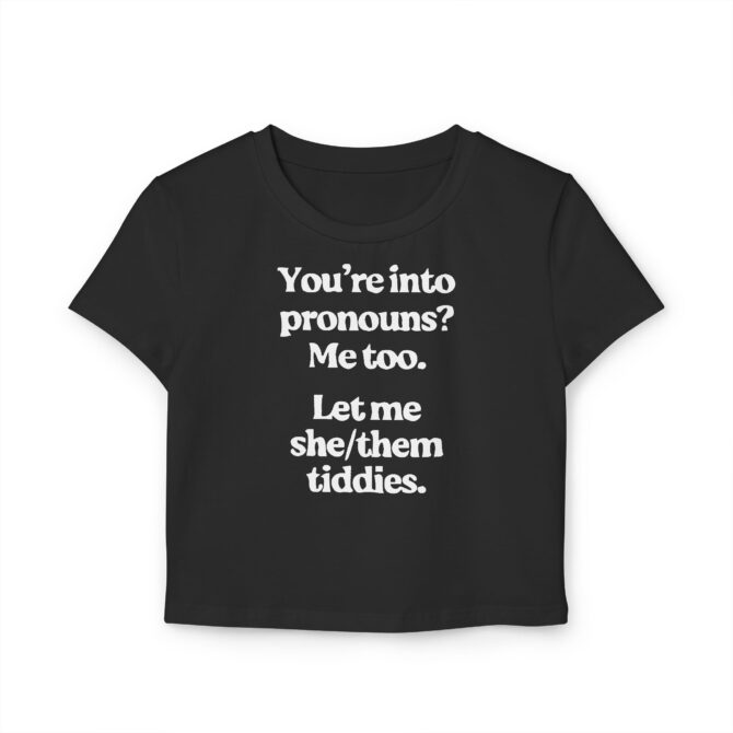 You're into Pronouns? Me too. Women's Baby Tee - Image 2