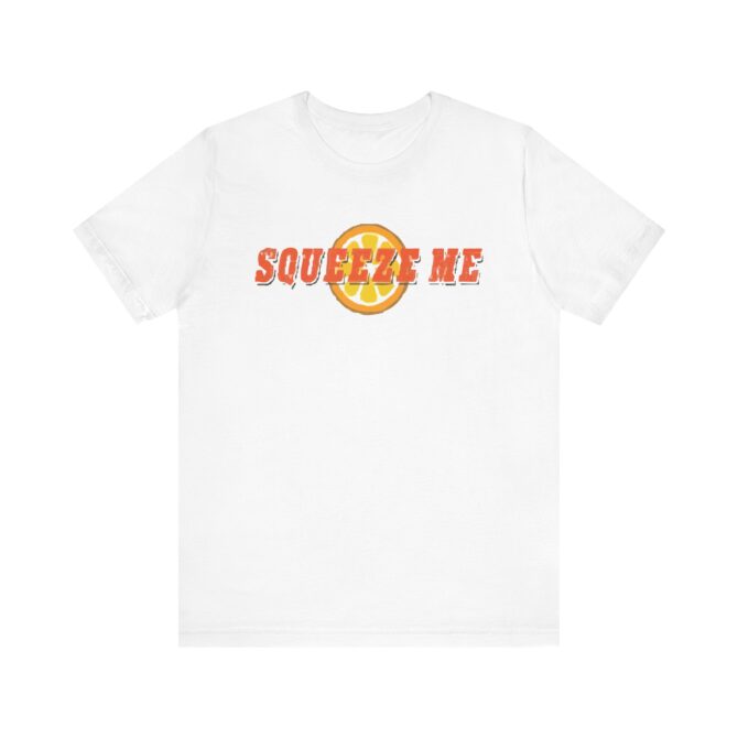 Squezee Me (Lemon) Unisex T-Shirt