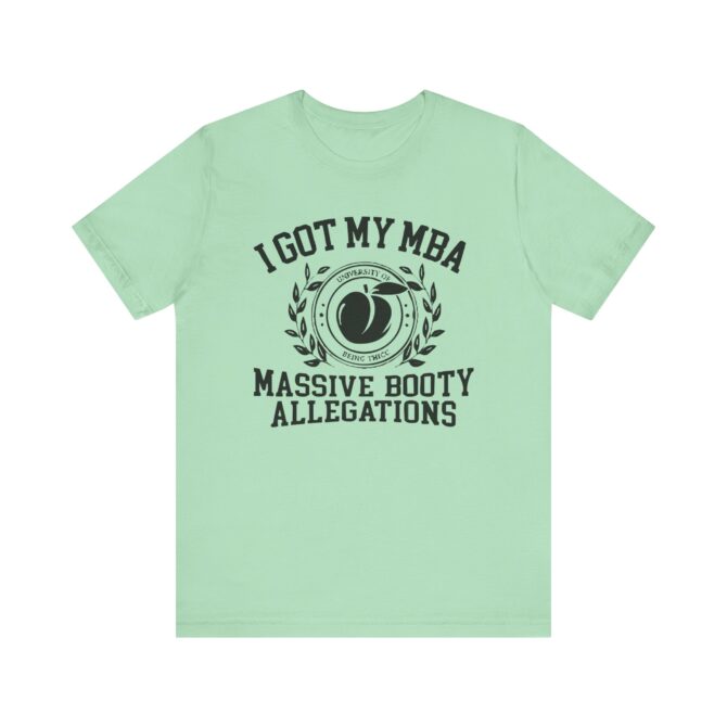 Massive Booty Allegations Unisex T-Shirt - Image 8