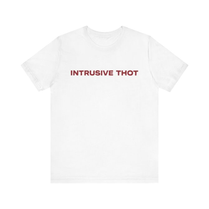 Intrusive Thot Unisex T-Shirt - Image 5