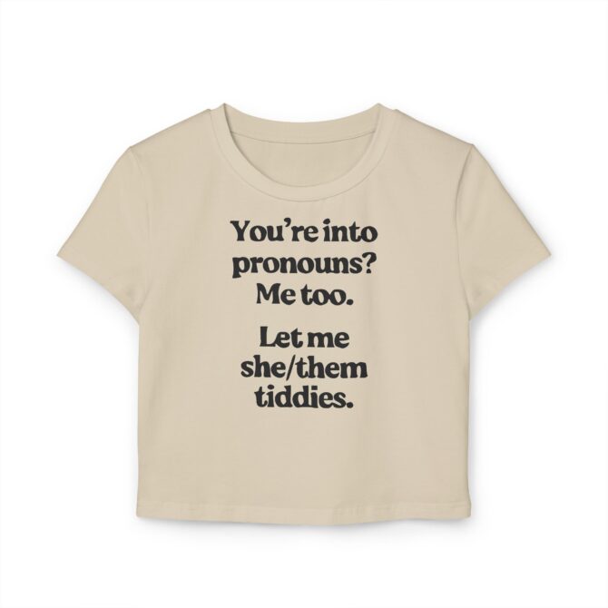 You're into Pronouns? Me too. Women's Baby Tee - Image 3