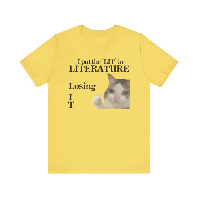 I Put the LIT in LITerature Unisex T-Shirt - Image 9