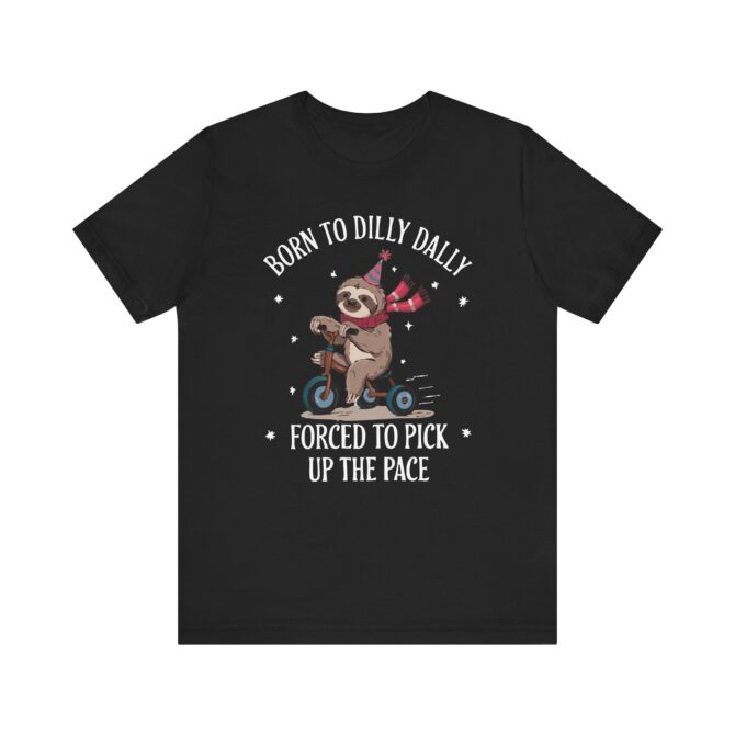 Born To Dilly Dally Unisex T-Shirt - Image 2