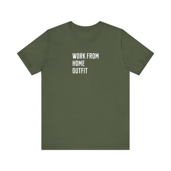 Work From Home Outfit Unisex T-Shirt - Image 8