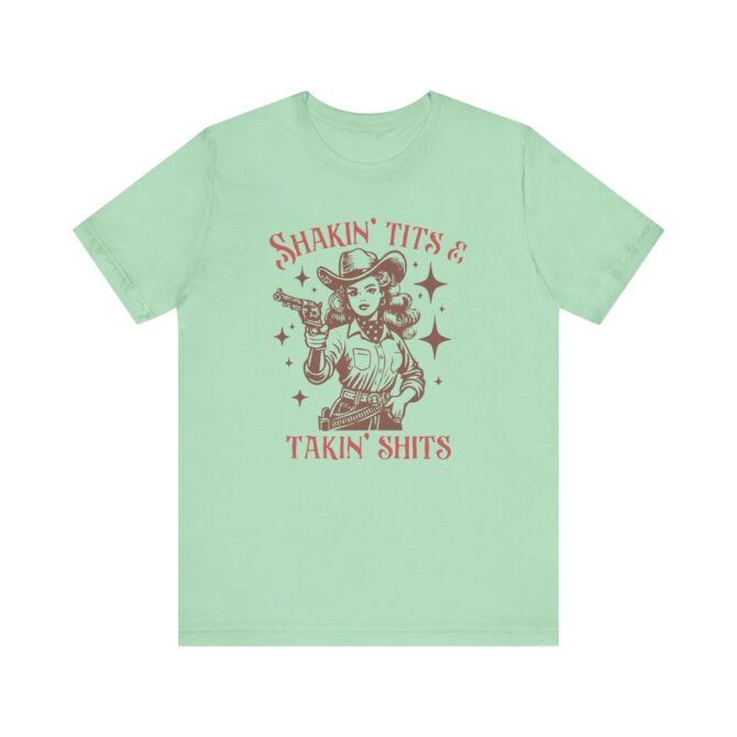 Shakin' Tits and Takin' Shits Unisex T-Shirt - Image 5