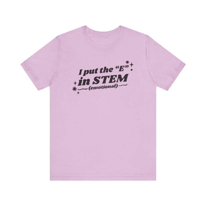 I Put the "E" in STEM Unisex T-Shirt - Image 10