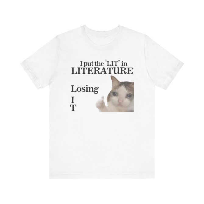 I Put the LIT in LITerature Unisex T-Shirt - Image 3