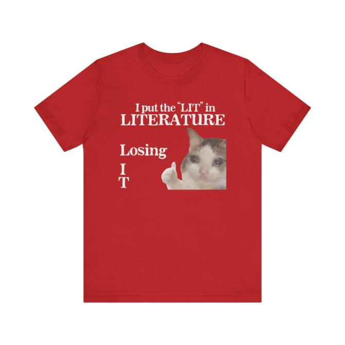 I Put the LIT in LITerature Unisex T-Shirt - Image 5