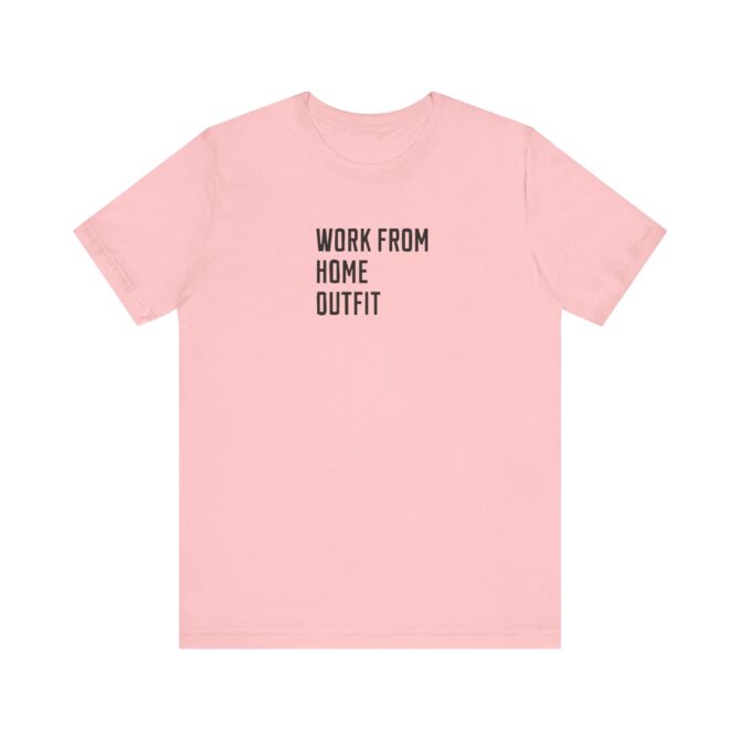 Work From Home Outfit Unisex T-Shirt - Image 3