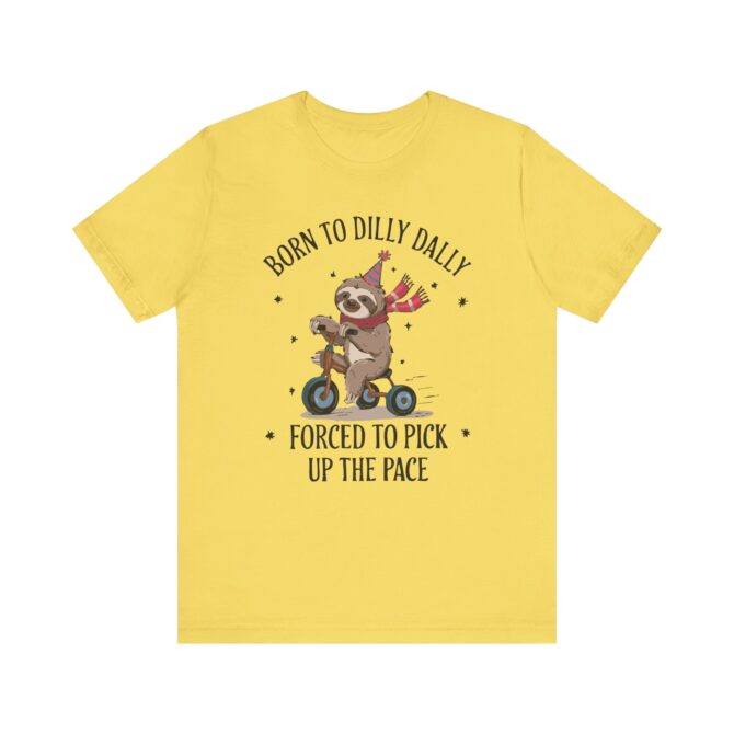 Born To Dilly Dally Unisex T-Shirt - Image 6