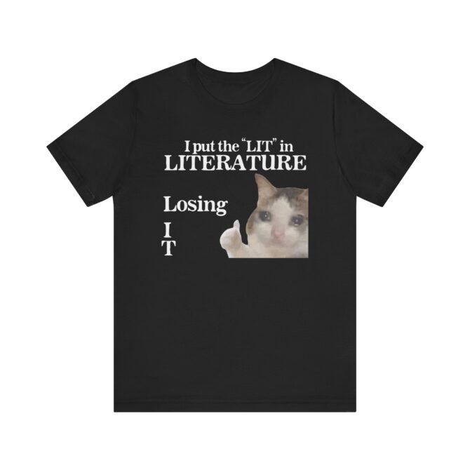 I Put the LIT in LITerature Unisex T-Shirt - Image 2