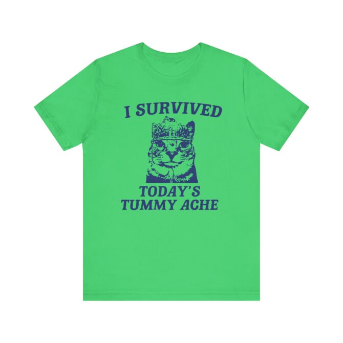 I survived today's tummy ache Unisex T-Shirt - Image 7