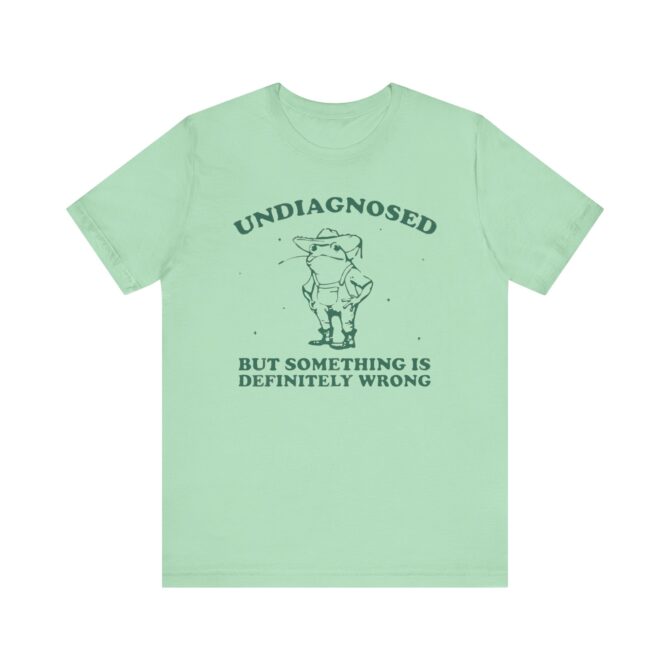 Undiagnosed But Something is Definitely Wrong (Cowboy Frog) Unisex T-Shirt