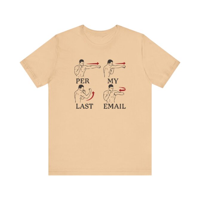 Per My Last Email Unisex T-Shirt - Image 8