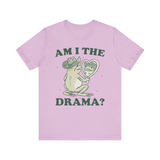 Am I The Drama? Unisex T-Shirt - Image 9