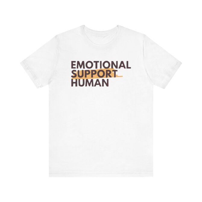 Emotional Support Human Unisex T-Shirt - Image 2