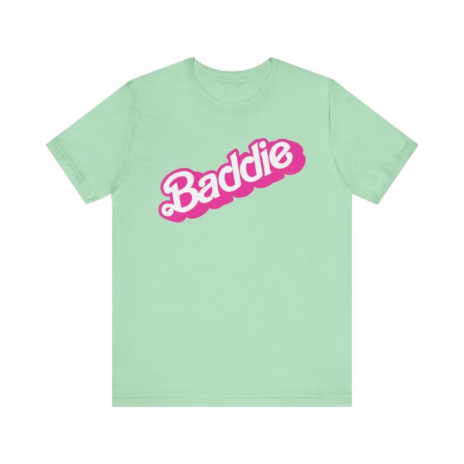 Baddie Unisex T-Shirt - Image 5