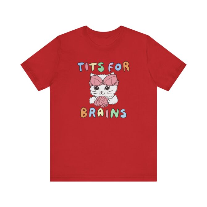 Tits For Brains Unisex T-Shirt - Image 12