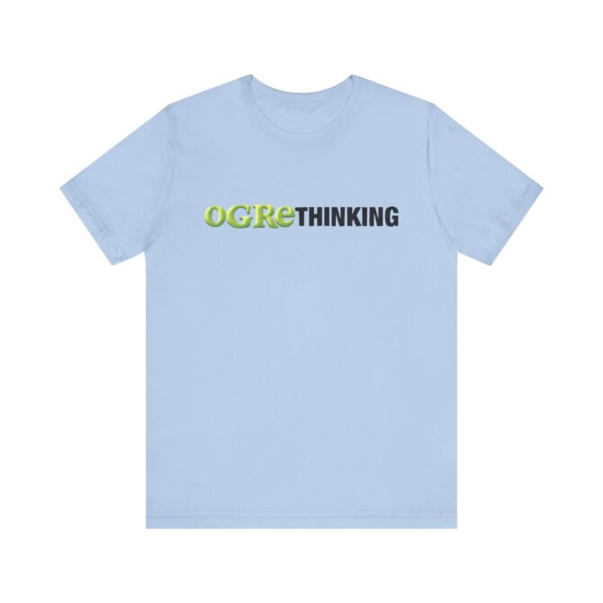 Ogrethinking Unisex T-Shirt - Image 7