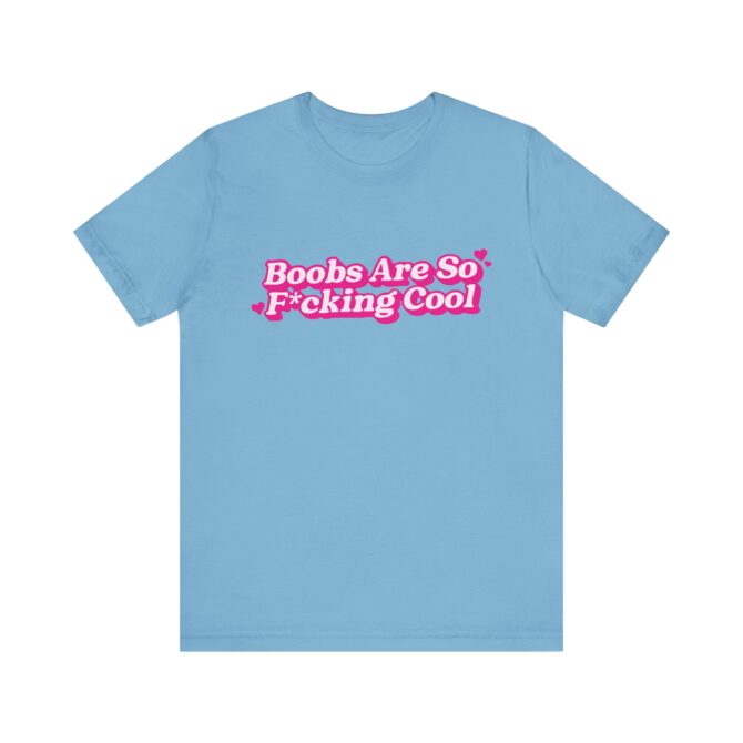 Boobs Are F*cking Cool Unisex T-Shirt - Image 4