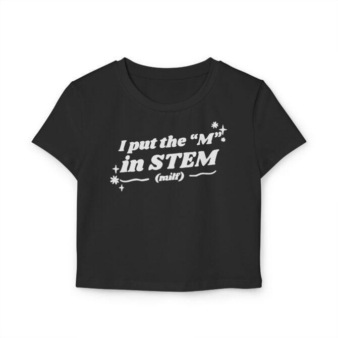 I Put the "M" in STEM Women's Baby Tee - Image 2