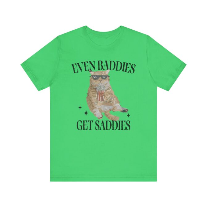 Even Baddies Get Saddies Unisex T-Shirt - Image 8