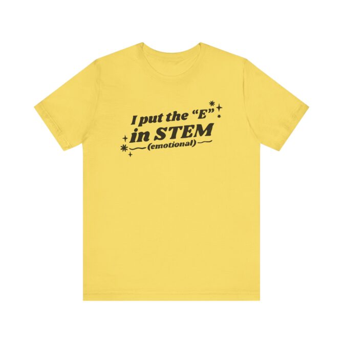 I Put the "E" in STEM Unisex T-Shirt - Image 6