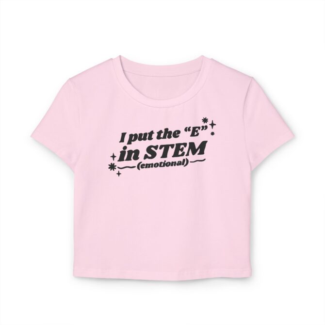 I Put the "E" in STEM Women's Baby Tee - Image 4