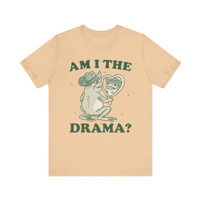 Am I The Drama? Unisex T-Shirt - Image 4