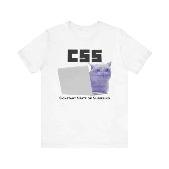 CSS (Constant State of Suffering) Unisex T-Shirt - Image 7