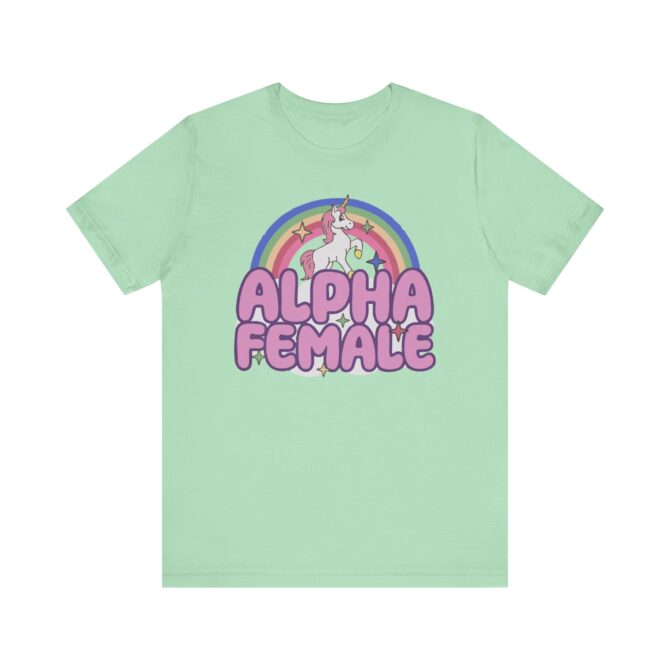 Alpha Female Unisex T-Shirt - Image 7