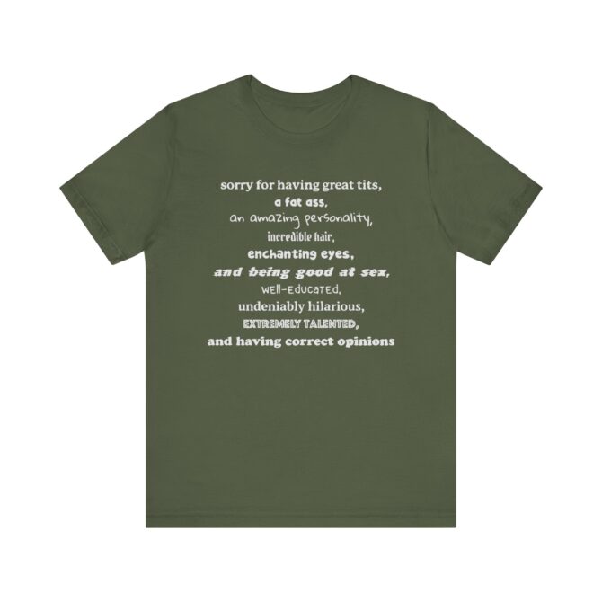 Sorry For Having Everything Unisex T-Shirt - Image 6