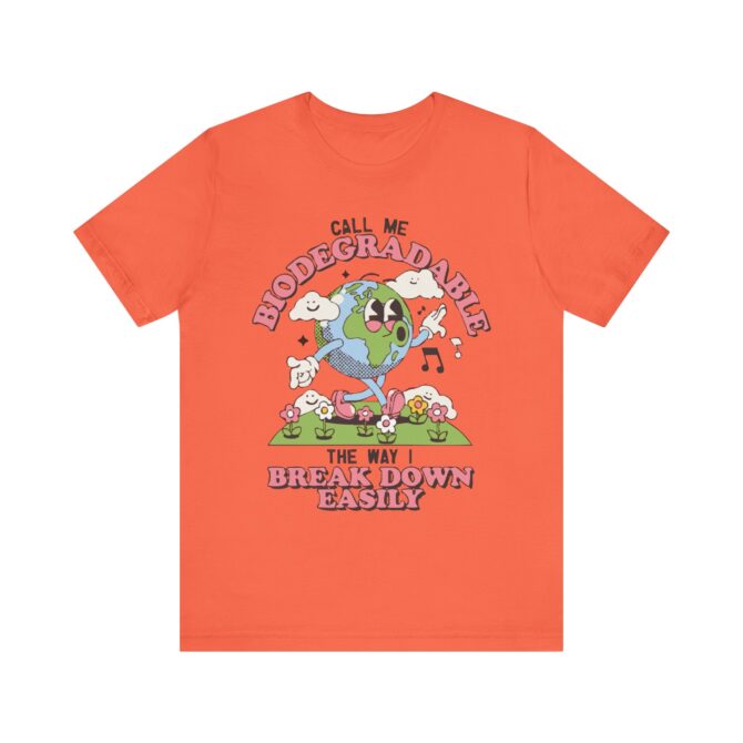 Call Me Biodegradable Unisex T-Shirt - Image 8