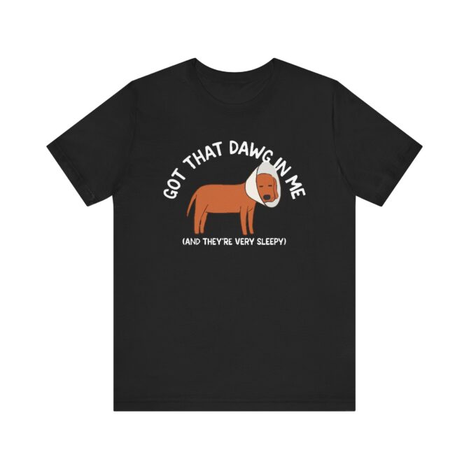 Got That Dawg in Me (Sleepy) Unisex T-Shirt - Image 2