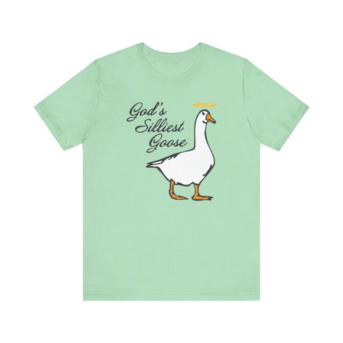 God's Silliest Goose Unisex T-Shirt