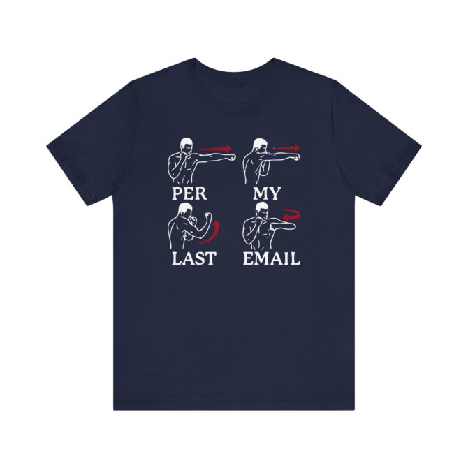 Per My Last Email Unisex T-Shirt