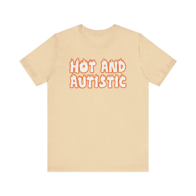 Hot and Autistic Unisex T-Shirt - Image 5