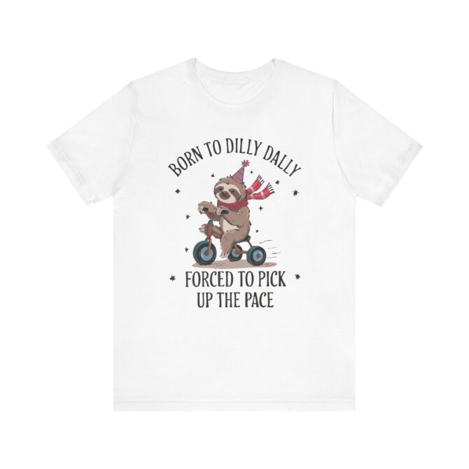 Born To Dilly Dally Unisex T-Shirt - Image 3