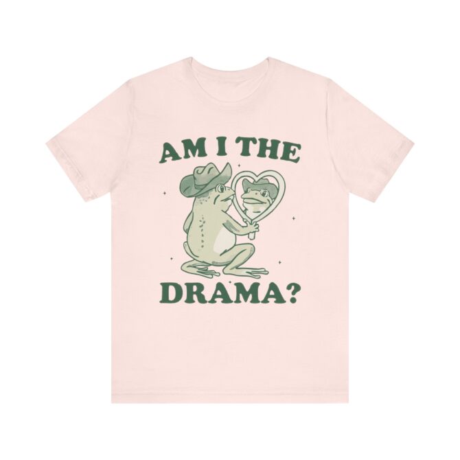 Am I The Drama? Unisex T-Shirt - Image 2