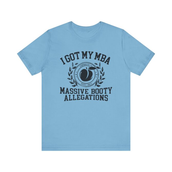 Massive Booty Allegations Unisex T-Shirt - Image 10