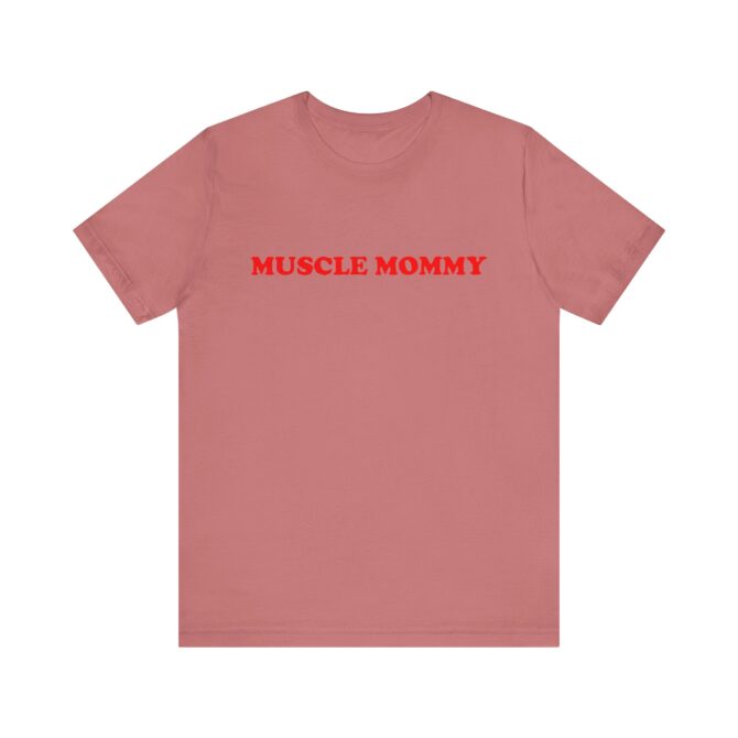 Muscle Mommy Unisex T-Shirt - Image 4