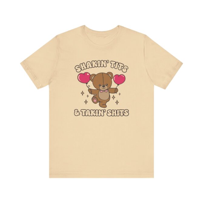 Shakin' Tits and Takin' Shits Unisex T-Shirt - Image 4