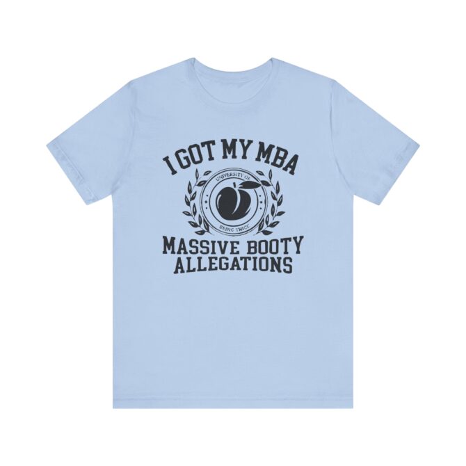 Massive Booty Allegations Unisex T-Shirt - Image 9