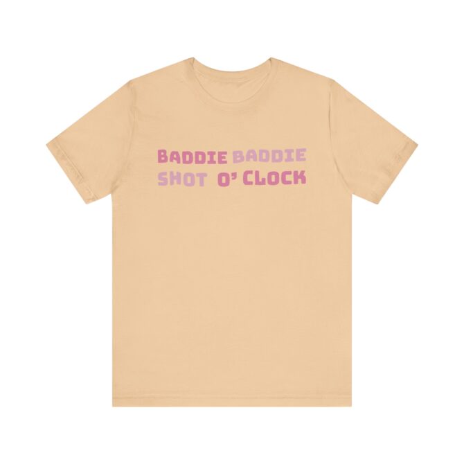 BADDIE BADDIE Shot O’Clock Unisex T-Shirt - Image 3